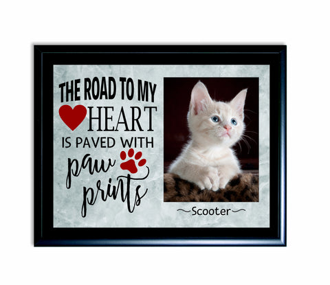 The Road To My Heart Is Paved With Paw Prints Sign