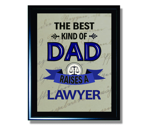 The Best Kind of Dad Raises a Lawyer Sign