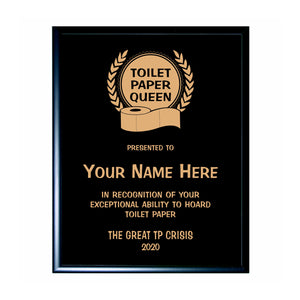 Toilet Paper Queen/King Plaque